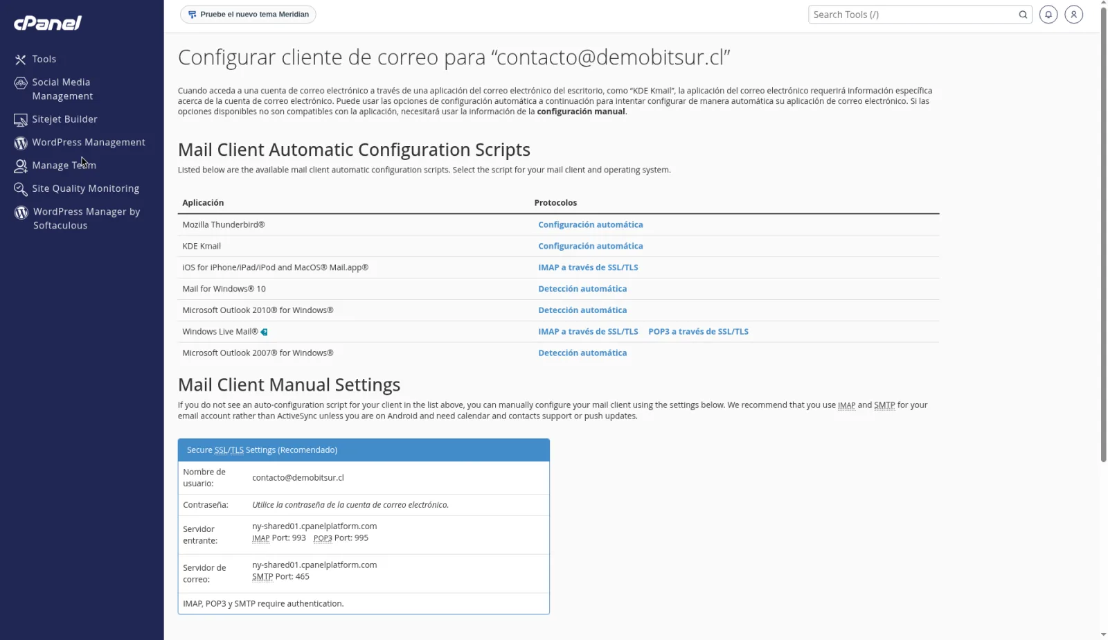 Configurar cliente de correo, con los scripts automáticos y Secure SSL/TLS Settings: IMAP 993, POP3 995 y SMTP 465. El servidor es el de la cuenta de ejemplo.
